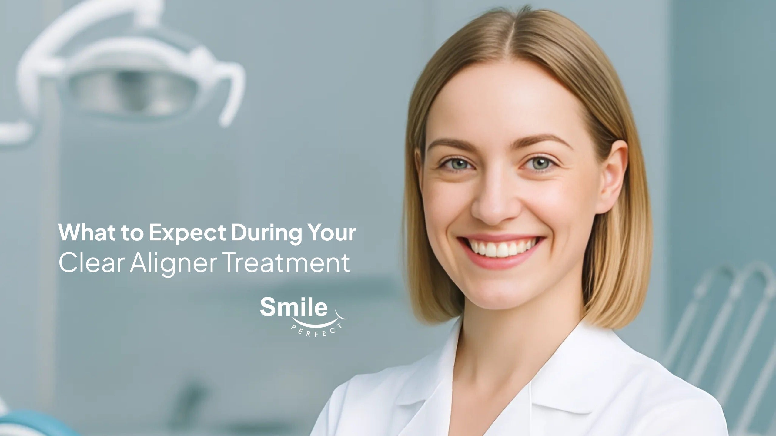 The Complete Timeline: What to Expect During Your Clear Aligner Treatment